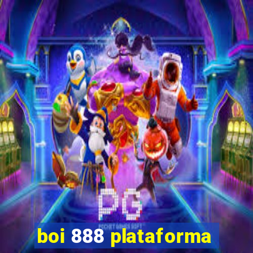 boi 888 plataforma